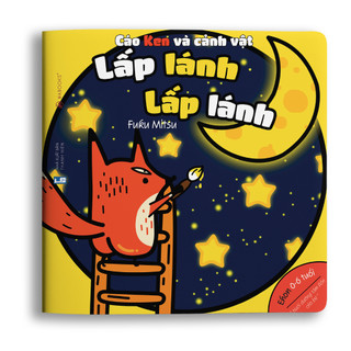 Sách ehon - âm thanh cùng cáo ken - lấp lánh lấp lánh dành cho trẻ từ 0 - 6 tuổi