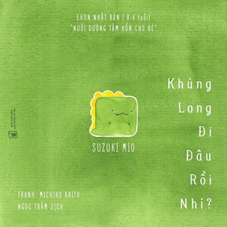Sách ehon - đi đâu thế - khủng long đi đâu rồi nhỉ dành cho trẻ từ 0 - 6 tuổi
