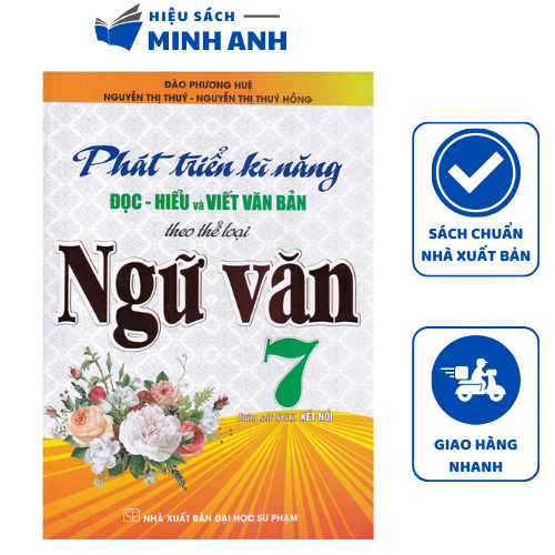 Sách - Phát triển kĩ năng đọc hiểu và viết văn bản theo thể loại Ngữ Văn 7