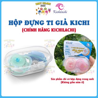 Hộp đựng ti giả, núm ti Kichilachi chính hãng