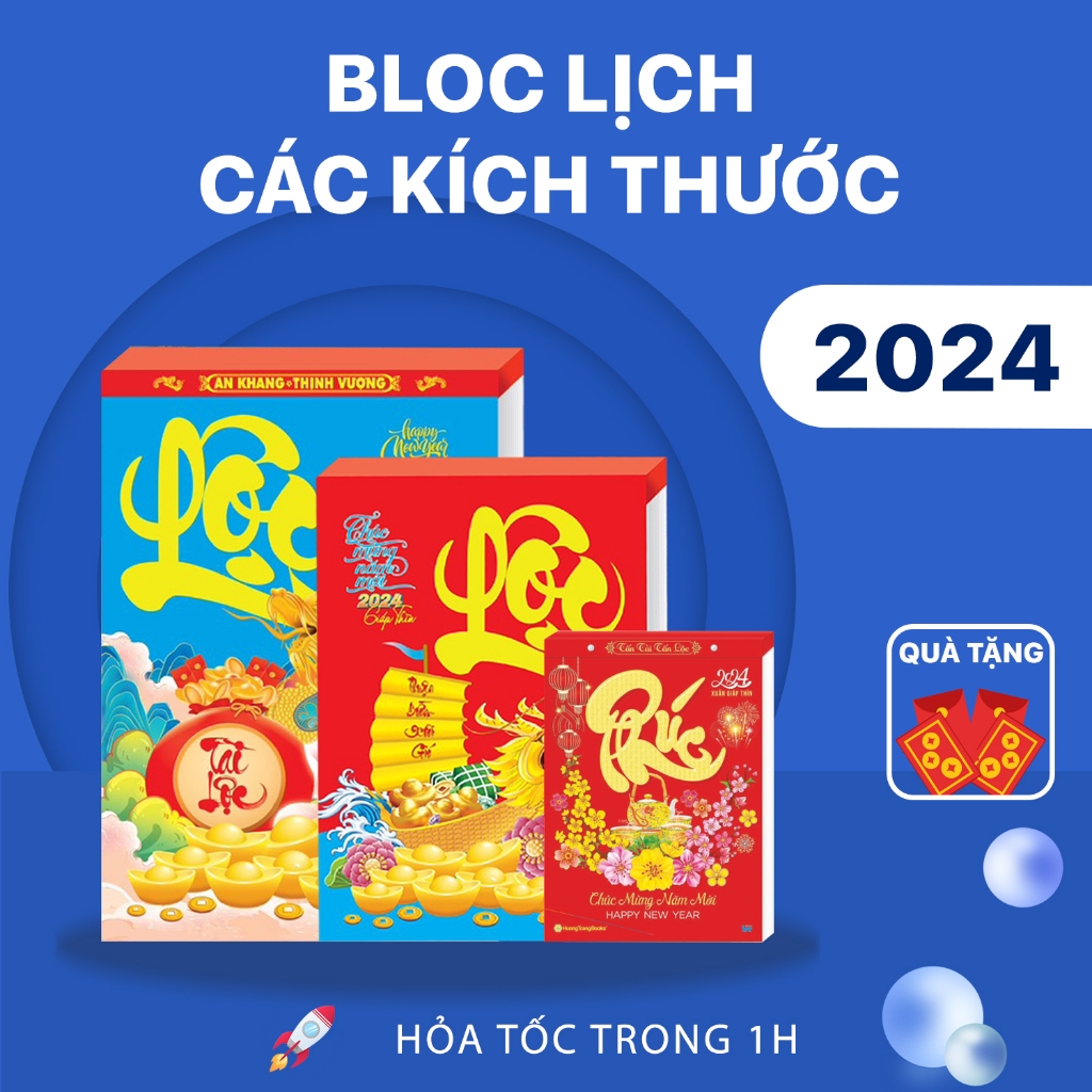 Lịch Bloc 2024 Các Kích Thước 20x30cm, 16x24cm, 13x18cm Cực Đẹp Mẫu Mới Nhất Tết Giáp Thìn