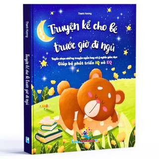 Sách - 365 Truyện Kể Cho Bé Trước Giờ Đi Ngủ - Tuyển Chọn Những Truyện Ngắn Hay Và Ý Nghĩa Giúp Bé Phát Triển IQ Và EQ