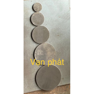 5 cái ban ma tron phi 80 chiều dày đủ loại