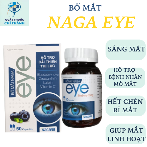 Bổ Mắt NAGA EYE- Hổ Trợ Sáng Mắt, Giảm Mỏi Mắt và Chảy Nước Mắt Sống, chai 50 viên.