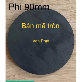 Bản mã tròn phi 90mm chiều dày từ 2mm đến 10mm