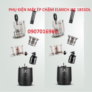 Phụ kiện máy ép chậm Elmich JEE 1855OL Lưới lọc ,Khay nạp máy ép trái cây Chính hãng Elmich