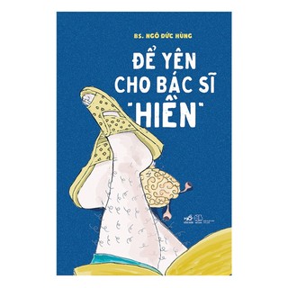Sách để yên cho bác sĩ "hiền" - hodico