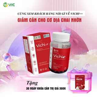 GIẢM CÂN VICHI + , GIẢM CÂN VIC TẶNG KÈM KHOÁ CÂN LỰU