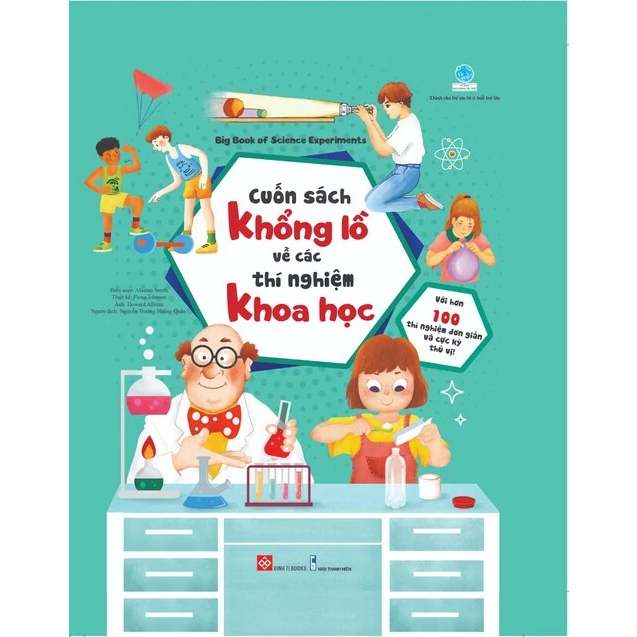 Sách thiếu nhi - Cuốn sách khổng lồ về các thí nghiệm khoa học -Big Book of Science Experiments