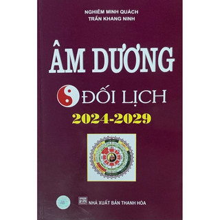 Sách - Âm Dương Đối Lịch (2024-2029)