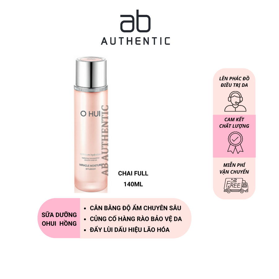 Sữa dưỡng Ohui hồng cân bằng ẩm và dầu Miracle Moisture Emulsion 140ml - AB AUTHENTIC