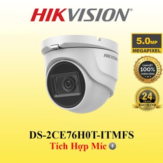 Camera hikvision ds-2ce76h0t-itmfs 5mp 2560x1920p vỏ kim loại, chống ngược sáng - hàng chính hãng