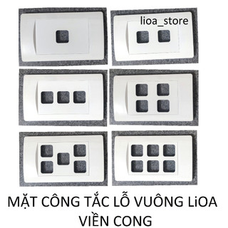 MẶT CÔNG TẮC TỪ 1-6  LỖ VUÔNG LiOA ( VIỀN CONG)