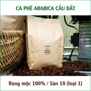 Cà phê ARABICA Cầu Đất rang mộc chất lượng hạt loại 1, sàn 18 - đóng túi 300gr & 500gr