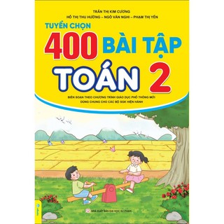 Sách - Tuyển Chọn 400 Bài Tập Toán 2 - Biên soạn theo chương trình GDPT mới - ndbooks