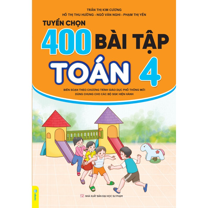 Sách - Tuyển Chọn 400 Bài Tập Toán 4 - Biên soạn theo chương trình GDPT mới - ndbooks
