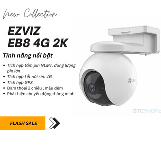  CAMERA EZVIZ EB8 hỗ trợ 4G, năng lượng mặt trời, định vị GPS thông minh