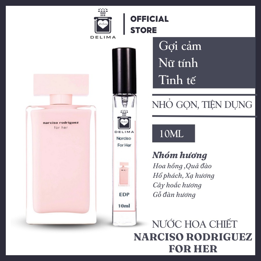 Nước hoa nữ Narciso Rodriguez For Her hồng chiết 10ml chính hãng thơm lâu dịu nhẹ quyến rũ cuốn hút-delima