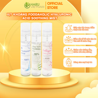 Xịt Khoáng FOODAHOLIC HYALURONIC ACID SOOTHING MIST - Chai Xịt Khoáng Haru Việt Nam Official Giup Giảm Các Sắc Tố 118ml