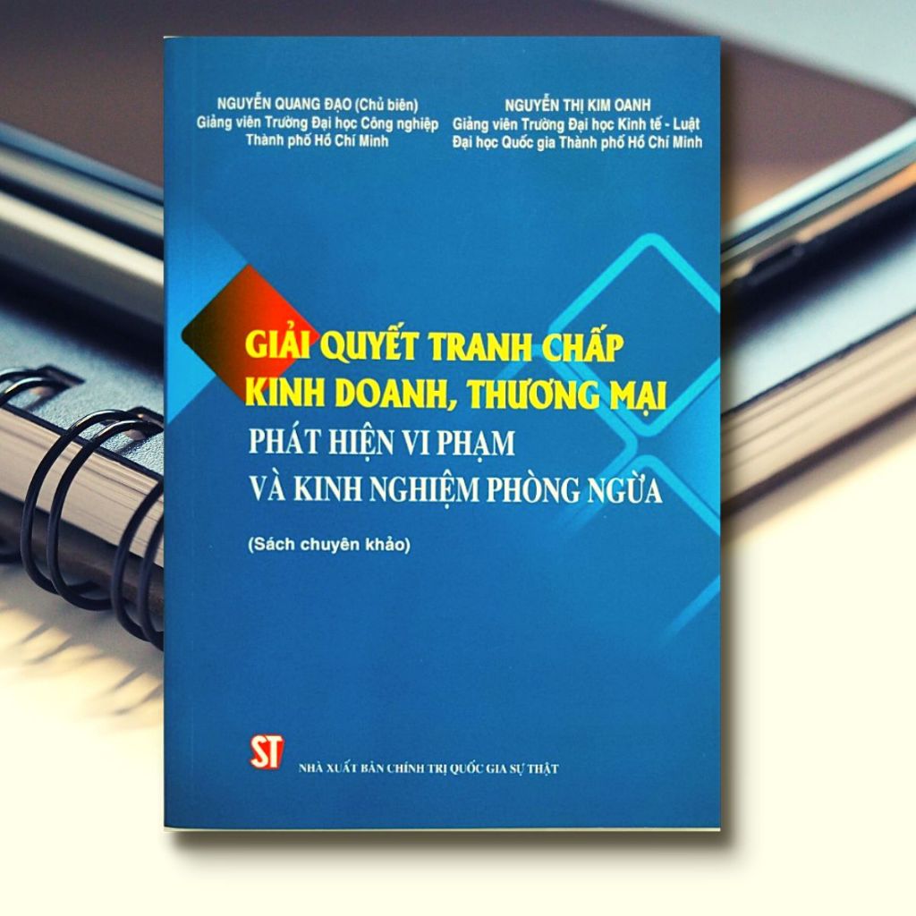 Sách - Giải Quyết Tranh Chấp Kinh Doanh, Thương Mại - Phát Hiện Vi Phạm Và Kinh Nghiệm Phòng Ngừa.