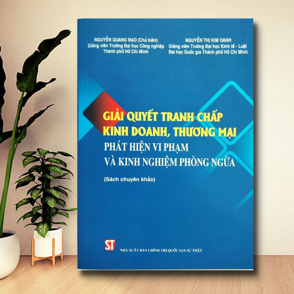 Sách - Giải Quyết Tranh Chấp Kinh Doanh, Thương Mại - Phát Hiện Vi Phạm Và Kinh Nghiệm Phòng Ngừa.