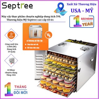 Máy sấy thực phẩm chuyên nghiệp dung tích lớn 59 lít, 10 khay. Thương hiệu Mỹ Septree cao cấp ST-01
