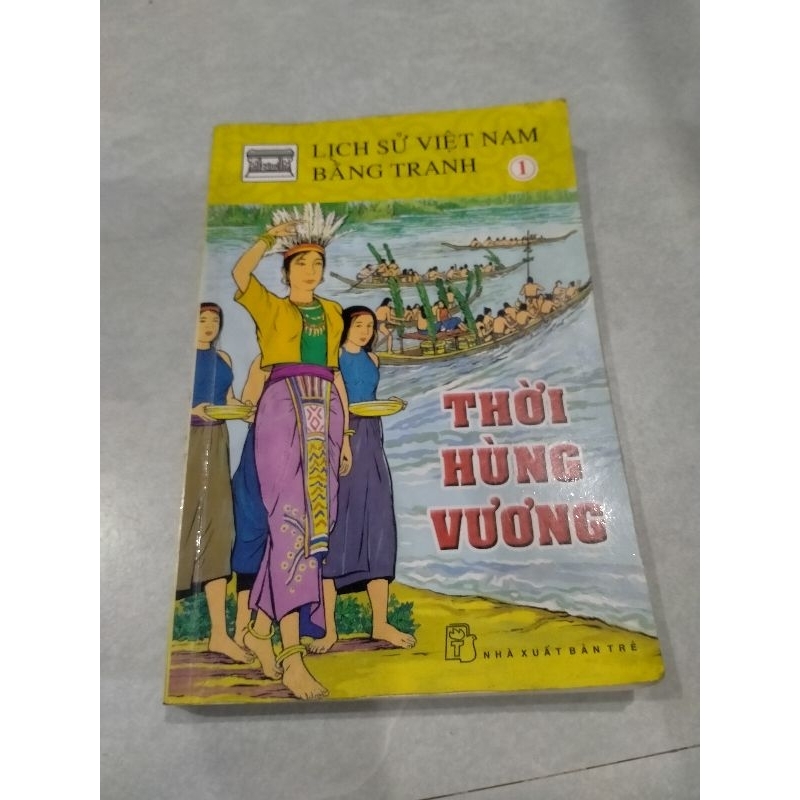 Sách - Lịch Sử Việt Nam Bằng Tranh 1: Thời Hùng Vương