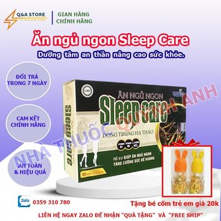 Ăn ngủ ngon Sleep Care dưỡng tâm an thần nâng cao sức khỏe