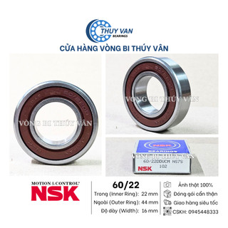 Vòng bi bạc đạn, hạt tròn, nhỡ, 60/22, 22x44x16, nắp cao su ddu hãng nsk nhật bản