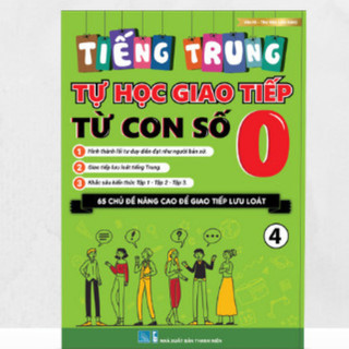 Sách tự học tiếng trung giao tiếp từ con số 0 tập 4
