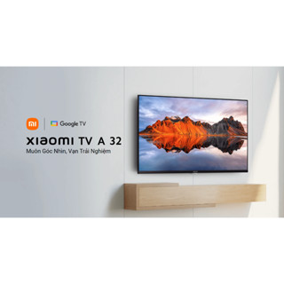 L32M8-P2SEA - Google Tivi Xiaomi A HD 32 Inch L32M8-P2SEA / L32M7-EAVN , Bảo hành chính hãng 24 tháng ,Bản Quốc Tế