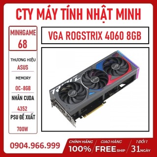 Card màn hình asus rog strix geforce rtx 4060 oc edition 8gb gddr6 chính hãng bảo hành 36 tháng lỗi 1 đổi 1