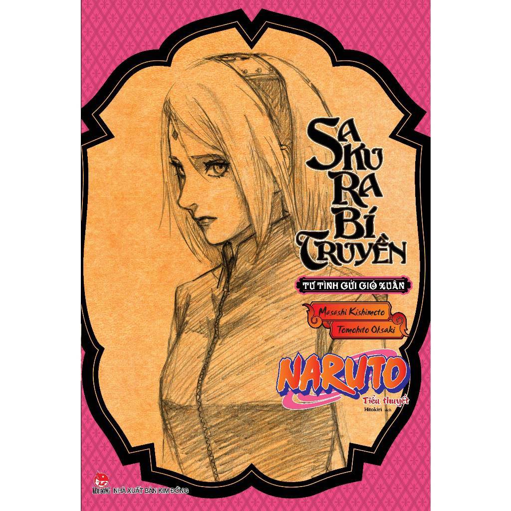 Sách - Tiểu Thuyết Naruto - Tập 3 - Sakura Bí Truyền: Tư Tình Gửi Gió Xuân