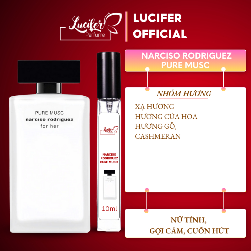 Nước hoa chiết Narciso Rodriguez For Her Pure Musc Nước hoa nữ 10ml (nar trắng) quyến rũ thanh lịch nữ tính