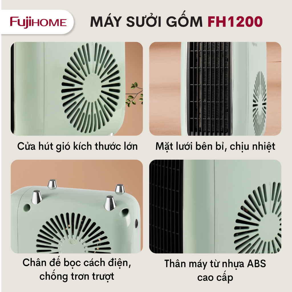 Quạt sưởi gốm Fujihome FH1200 công nghệ nhiệt gốm, không đốt cháy oxy, tự động ngắt khi quá nhiệt, bảo hành 12 tháng