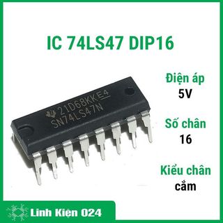 Ic chức năng 74ls47 điều khiển led 7 đoạn bằng mã bcd to 7-segment decoder/driver dip16