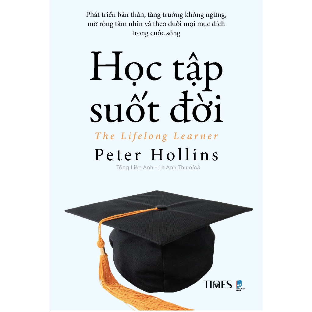 Sách - Học Tập Suốt Đời - Phát Triển Bản Thân, Tăng Trưởng Không Ngừng - NXB Dân Trí - TIMES
