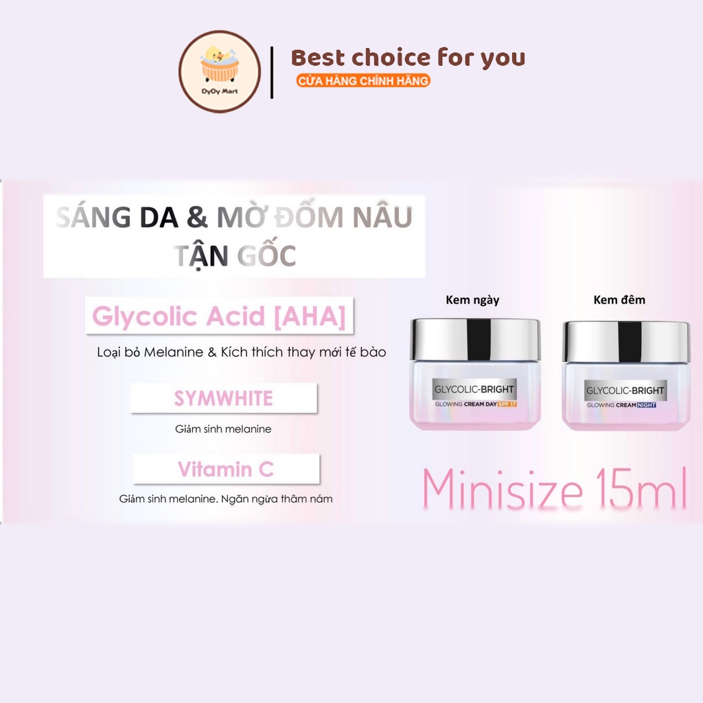 Kem ngày dưỡng sáng và đêm mờ thâm nám L'Oreal Paris Glycolic (AHA) Bright SPF 17 [ 15ml ]