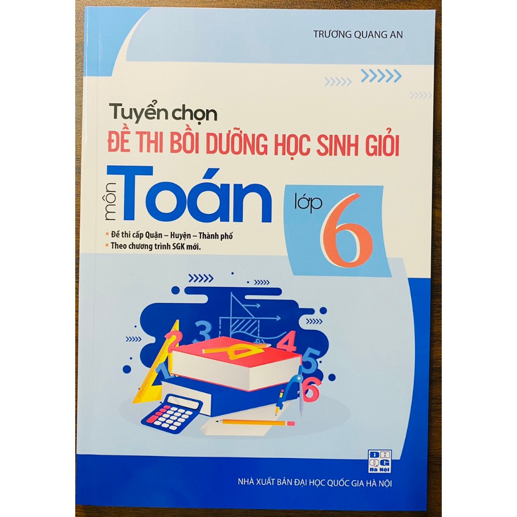 Sách - Tuyển chọn đề thi học sinh giỏi môn Toán lớp 6 (chương trình mới)