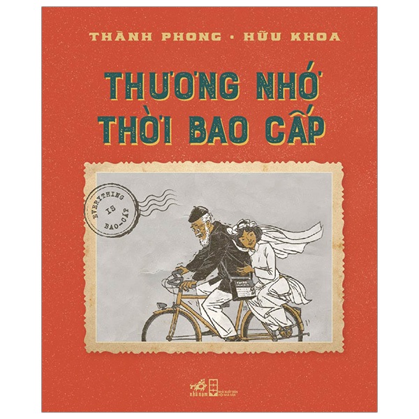 Sách Nhã Nam - Thương Nhớ Thời Bao Cấp