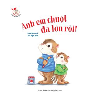 Sách - Anh Em Chuột Đã Lớn Rồi (Thuộc bộ Storytime - Truyện Hay Vun Đắp Tình Cảm)