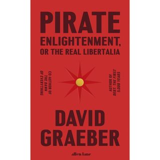 Sách Tiếng Anh - Pirate Enlightenment, or the Real Libertalia