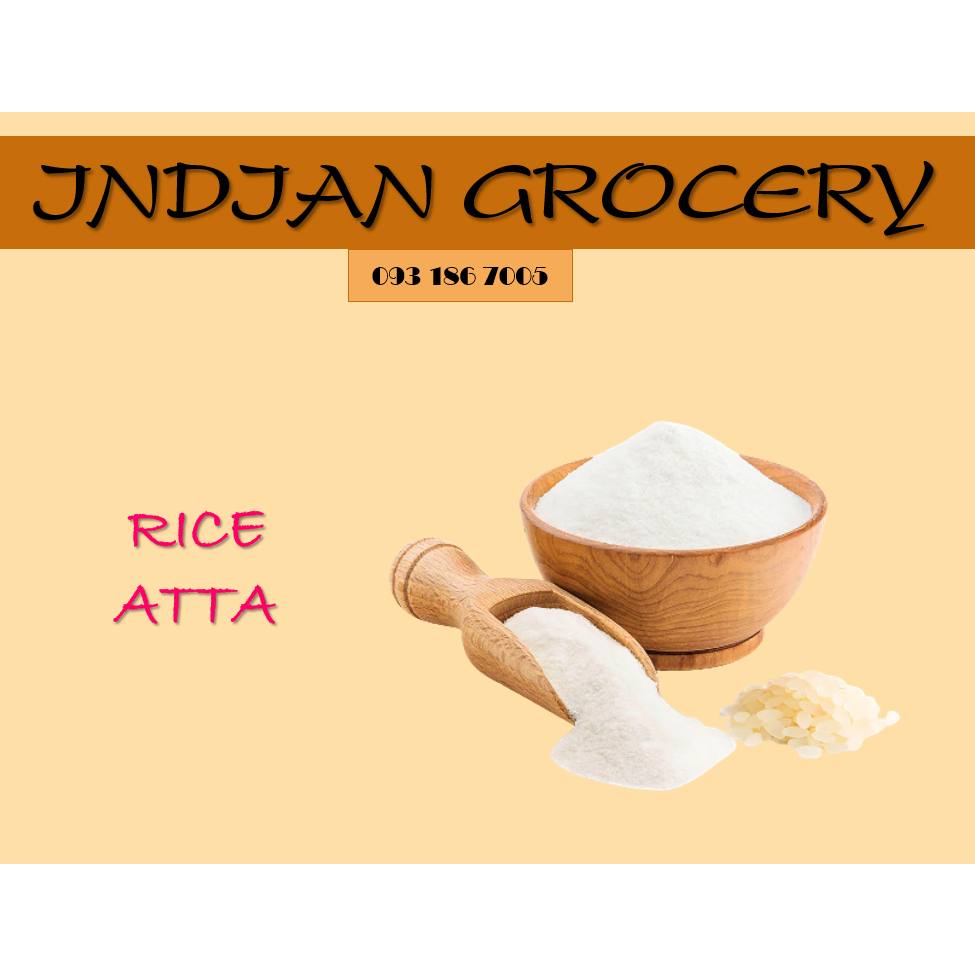 BỘT GẠO - RICE ATTA / RICE FLOUR 500GAM
