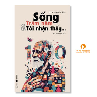 Sách - sống trăm năm và tôi nhận thấy ... - thái hà books
