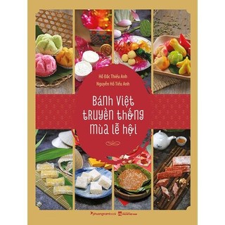 Sách - Bánh Việt Truyền Thống Mùa Lễ Hội (Bìa mềm) - Phương Nam