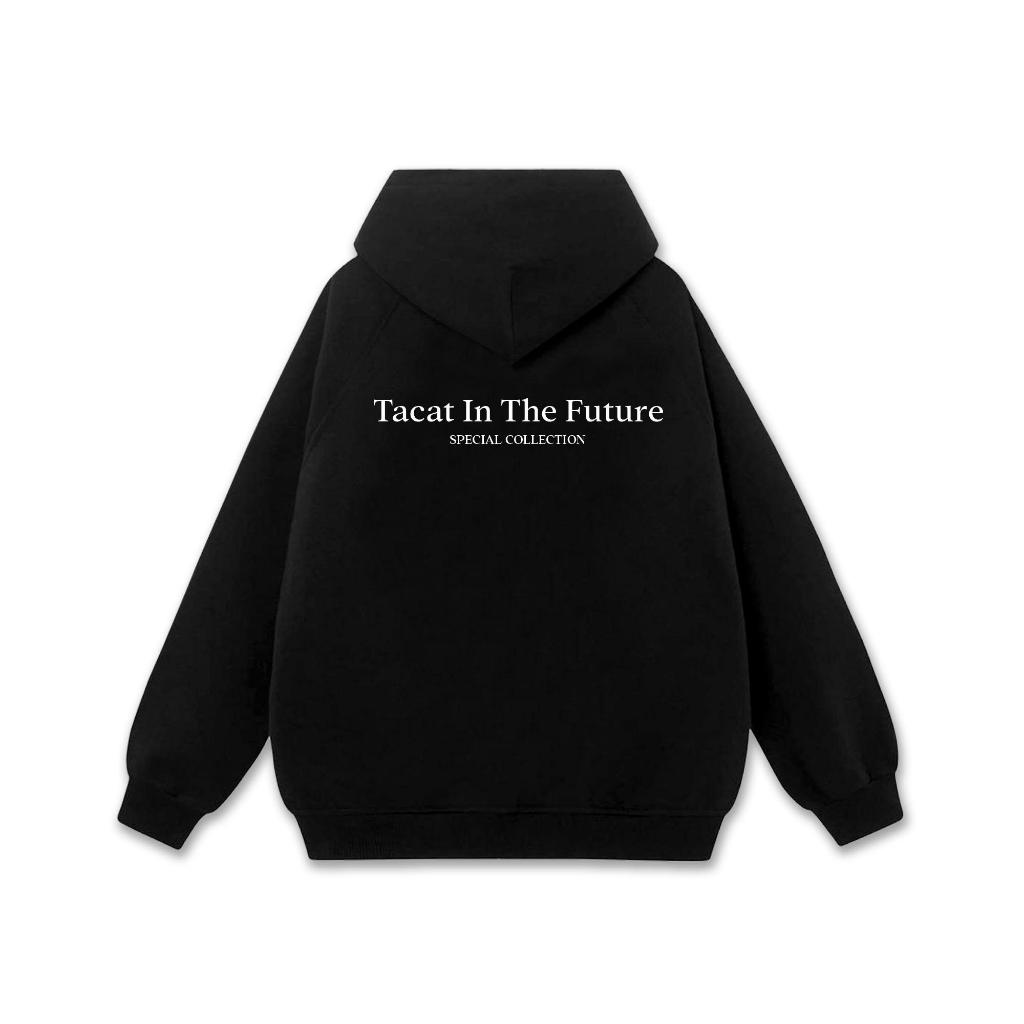 Áo Hoodie Nỉ Bông B9-TACAT In The Future Localbrand
