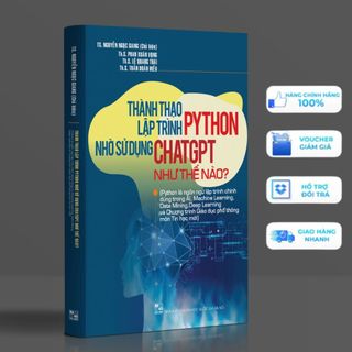 Sách -Thành Thạo Với Lập Trình Python Nhờ Sử Dụng Chat GPT Như Thế Nào ? (Nguyễn Ngọc Giang)