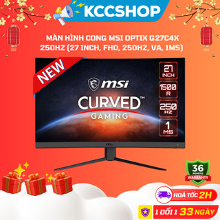 Màn hình cong msi optix g27c4x 250hz - chính hãng