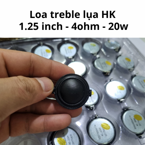 Loa treble lụa từ neo HK1.25 inch 4 ohm 20w