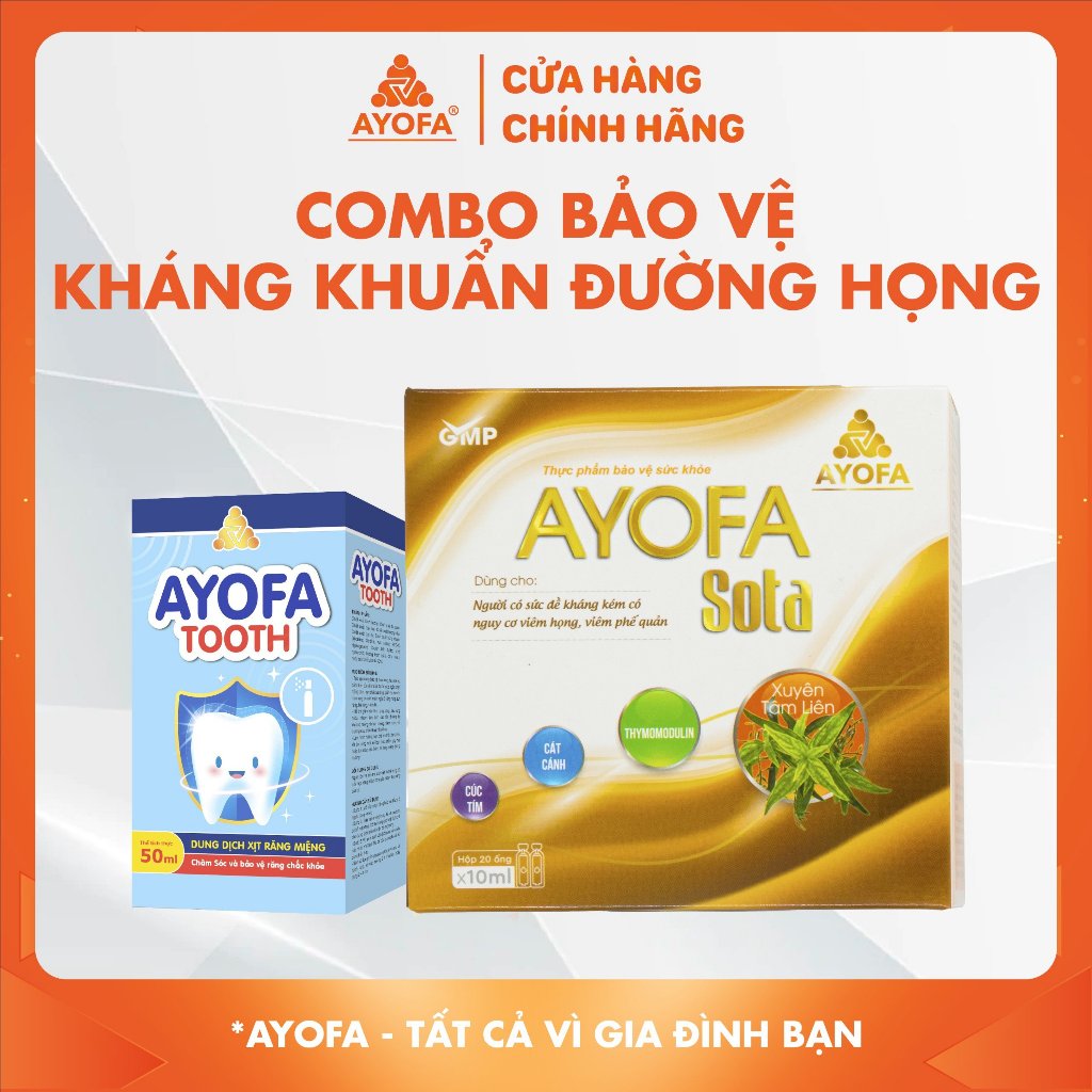 Combo Ayofa Tooth và Ayofa Sota tăng cường sức khoẻ bảo vệ răng miệng, đường họng hết ho đờm viêm họ